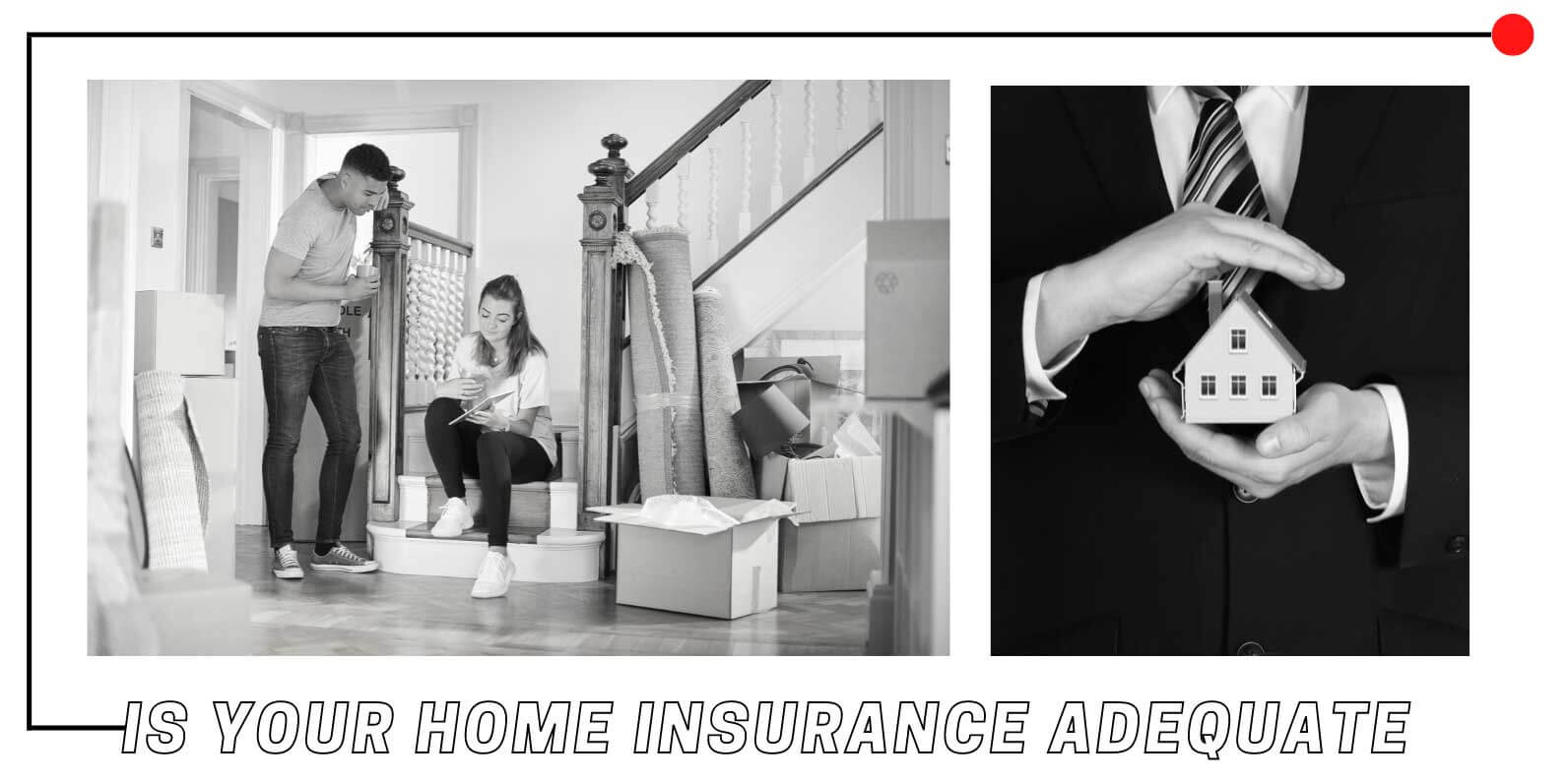 Is-Your-Home-Insurance-Adequate-Banner